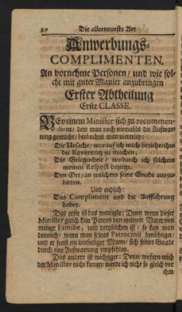 Anwerbungs-Complimenten. An vornehme Personen/ und wie solche mit guter Manier anzubringen Erster Abtheilung Erste Classe