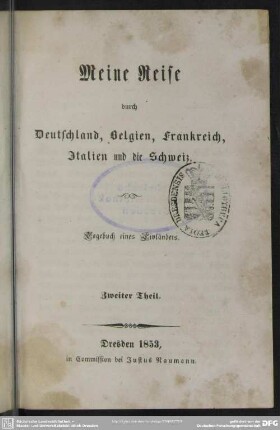 2: Meine Reise durch Deutschland, Belgien, Frankreich, Italien und die Schweiz : Tagebuch eines Livländers