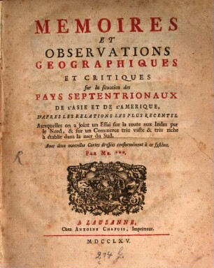 Mémoires et observations géographiques et critiques sur la situation des pays septentrionaux de l'Asie et de l'Amérique