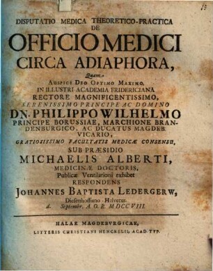 Disputatio Medica Theoretico-Practica De Officio Medici Circa Adiaphora