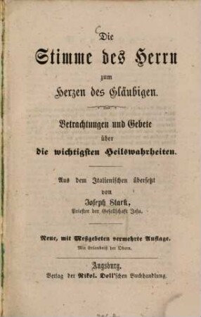 Die Stimme des Herrn zum Herzen des Gläubigen : Betrachtungen und Gebete über die wichtigsten Heilswahrheiten