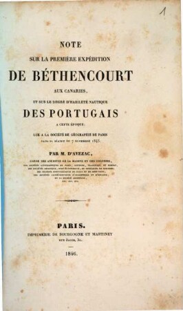 Note sur la premiere expédition de Béthencourt aux Canaries, et sur le degré d'habilité nautique des Portugais a cette époque