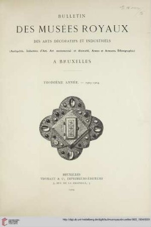 3: Bulletin des Musées Royaux des Arts Décoratifs et Industriels