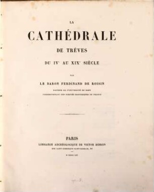 La cathédrale de Trèves du IVe au XIXe siècle