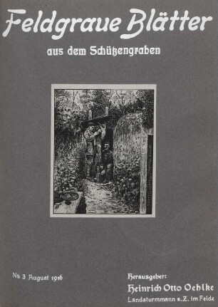 3.1916: Feldgraue Blätter aus dem Schützengraben