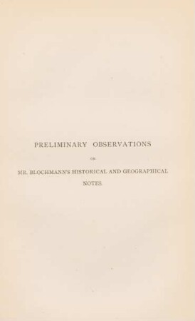 Preliminary observations on Mr. Blochmann's historical and geographical notes