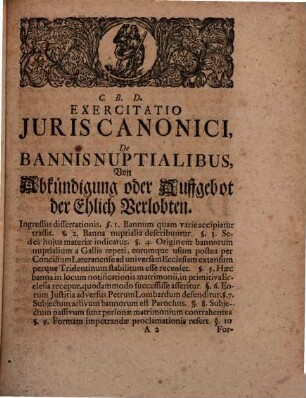 Exercitatio iur. can. de bannis nuptialibus, von Abkündigung oder Aufgebot der Ehelich-Verlobten
