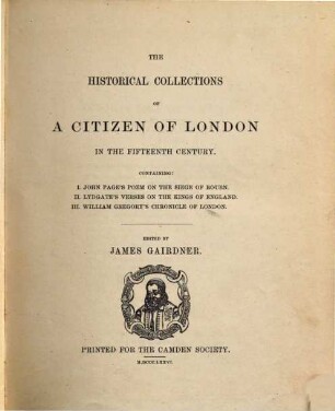 The historical collections of a citizen of London in the fifteenth century