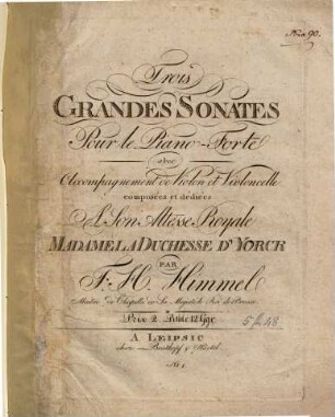 Trois grandes sonates pour le piano-forte avec accompagnement de violon et violoncelle