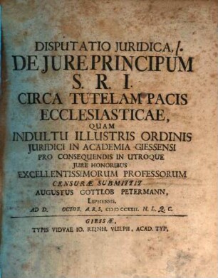 Disp. jur. de jure principum S. R. I. circa tutelam pacis ecclesiasticae