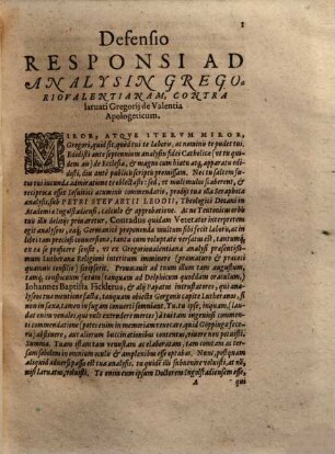 Defensio Responsi Ad Analysin Gregorio-Valentianam, Contra Larvati Gregorii De Valentia Apologeticum, Cui Titulum Fecit, Peccata Cuiusdam Lutherani Praedicantis, In Responso Ad Analysin Gregorii de Valentia