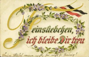 Feinsliebchen, ich bleibe Dir treu
