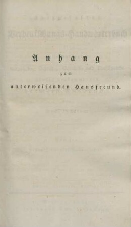Kurzgefaßtes Verdeutschungs-Handwörterbuch der in unserer Umgangs- Schrift- Gerichts- und Kunstsprache häufig vorkommenden fremden Ausdrücke und Redensarten