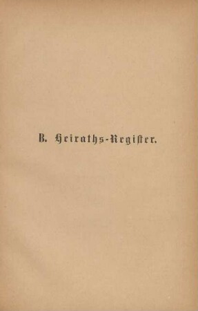 B. Heiraths-Register