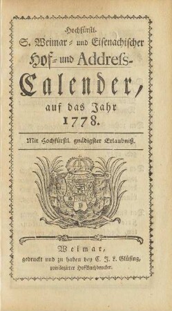 1778: Hochfürstl. S. Weimar- und Eisenachischer Hof- und Adreß-Calender