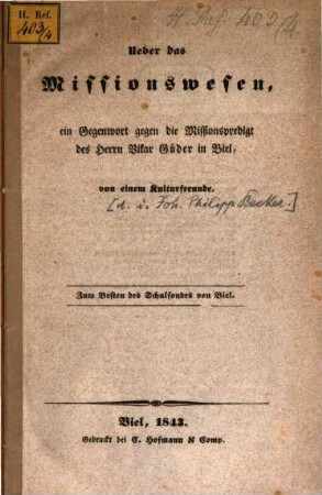 Ueber das Missionswesen ein Gegenwort gegen die Missionspredigt des H. ?? Güder in Biel