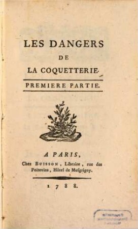 Les Dangers De La Coquetterie, 1