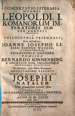 Concertatio literaria honori Leopoldi I. Romanorum imperatoris semper Augusti Instituta a philosophia triennali
