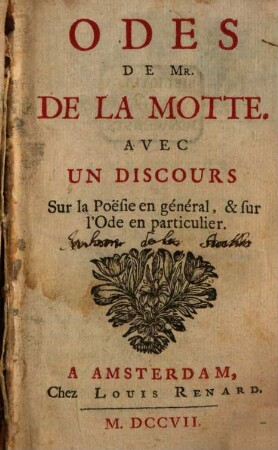 Odes De Mr. De La Motte : Avec Un Discours Sur la Poësie en général, & sur l'Ode en particulier. 1