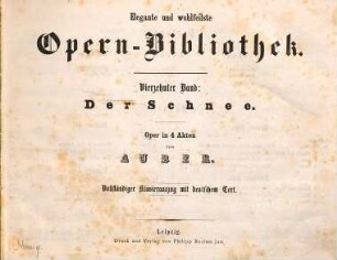 Der Schnee : Oper in 4 Akten