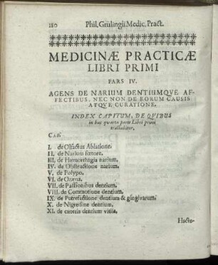 Pars IV. Agens De Narium Dentiumque Affectibus, Nec Non De Eorum Causis Atque Curatione.