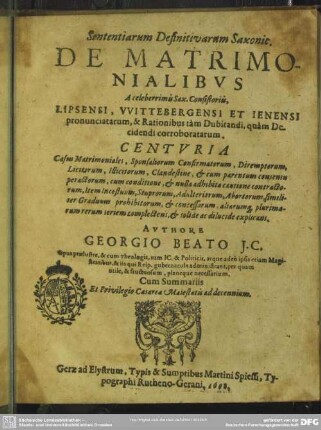 Sententiarum definitivarum Saxon. de matrimonialibus a celeberrimis Sax. consistoriis ... pronunciatarum ... centuriae