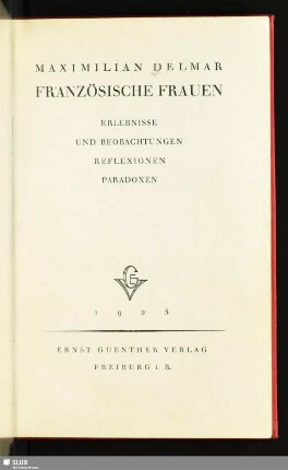 Französische Frauen : Erlebnisse und Beobachtungen, Reflexionen, Paradoxen