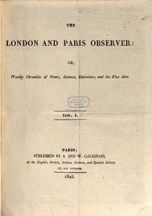 The London and Paris observer : or chronicle of literature, science, and the fine arts. 1. 1825