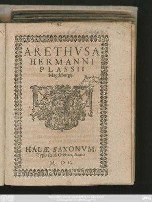 ARETHVSA || HERMANNI || PLASSII || Magdeburgij.||