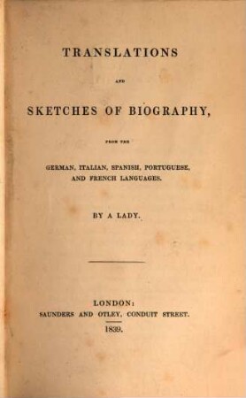 Translations and Sketches of Biography, from the German, Italian, Spanish, Portuguese and French Languages