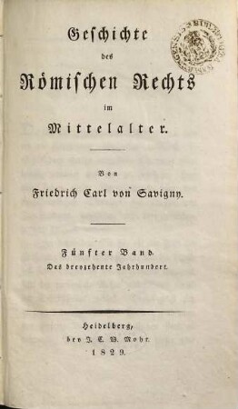 Geschichte des Römischen Rechts im Mittelalter, 5. Das dreyzehente Jahrhundert