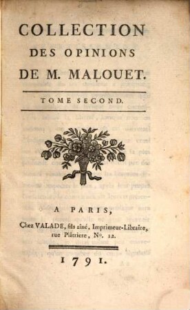 Collection Des Opinions De M. Malouet : Député A L'Assemblée Nationale. Tome Second