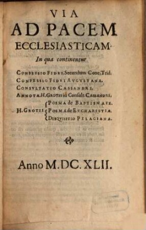 Via ad pacem ecclesiasticam : variis tractatibus comprehensa