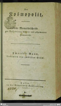 2.1797,7: Der Kosmopolit : eine Monathsschrift zur Beförderung wahrer u. allgemeiner Humanität