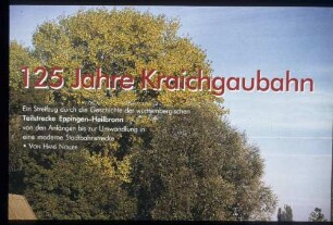 125 Jahre Kraichgaubahn württ. Teil