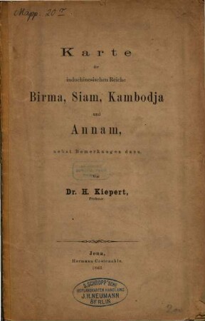 Karte der indochinesischen Reiche Birma, Siam, Kambodja und Annam : nebst Bemerkungen dazu