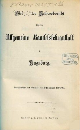 Jahresbericht über die Allgemeine Handelslehranstalt in Augsburg. 1895/96 [1896] = 17