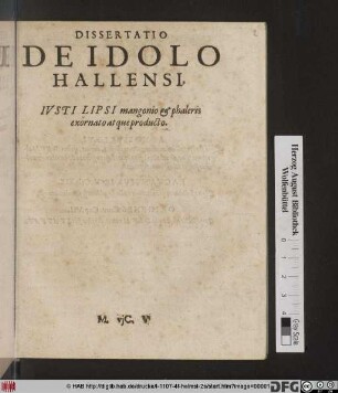 Dissertatio De Idolo Hallensi, Iusti Lipsi : mangonio & phaleris exornato atque producto