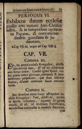 Periodus VI. Exhibens statum ecclesiæ paullo ante ruinam Anti- Christianismi, & in temporibus corruentis Papatus, & conversionis illustris gentilium & Judæorum.