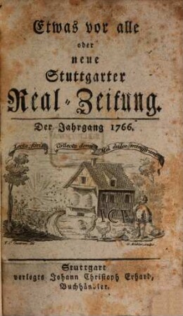 Etwas vor alle oder neue Stuttgarter Realzeitung. [2]. 1766