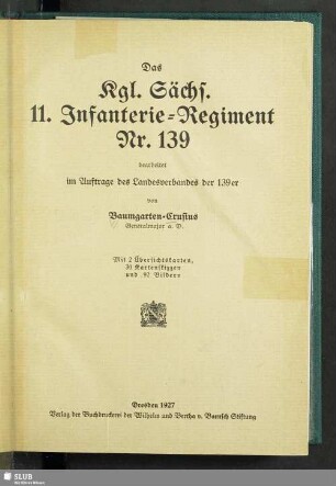 Das Kgl. Sächsische 11. Infanterie-Regiment Nr. 139