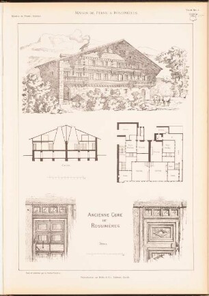 Bauernhaus, Rossinieres: Grundriss, Perspektivische Ansicht, Querschnitt, Details (aus: Das Bauernhaus in der Schweiz, hrsg.v. Schweiz. Ingenieur- und Architektenverein, 1903)