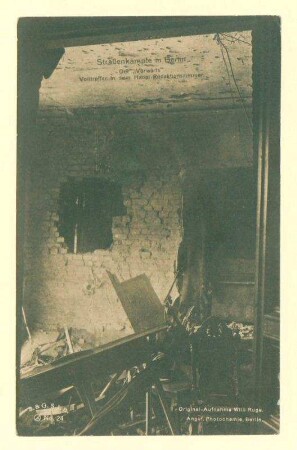 "Straßenkämpfe in Berlin. Der "Vorwärts". Volltreffer in dem Haupt-Redaktionszimmer.