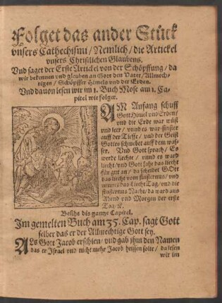 Folget das ander Stuck unsers Cathechismi/ Nemlich/ die Artickel unsers Christlichen Glaubens.