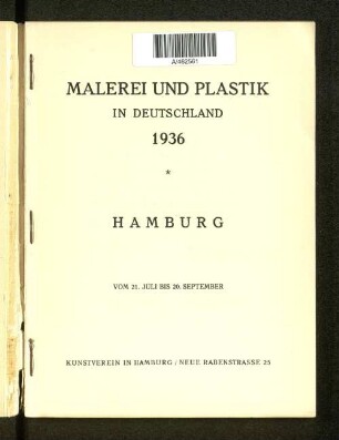 Malerei und Plastik in Deutschland 1936 : Hamburg vom 21. Juli bis 20. September Kunstverein in Hamburg