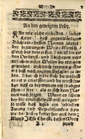 Der Zur Zehn-Tägiger Geistlicher Einsamkeit Bezwungene Welt-Mensch, Oder Kurtze Weiß Die Geistliche Exercitia Durch Ein halbe Virtel-Stund Deß Tags zu machen