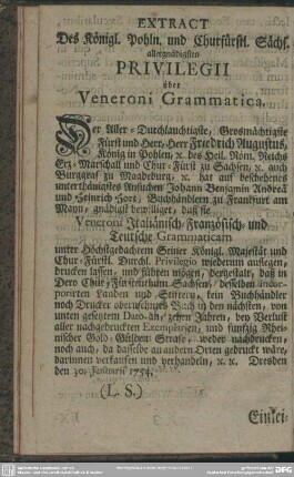 Extract Des königl. Pohln. und Churfürstl. Sächs. allergnädigsten Privilegii über Veneroni Grammatica