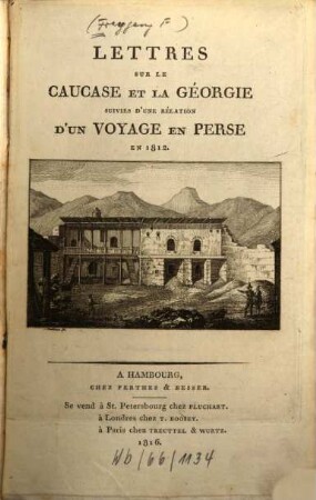 Lettres sur le Caucase et la Géorgie : suivies d'une relation d'un voyage en Perse en 1812