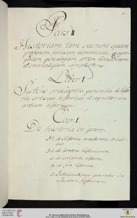 Pars II. Historiam tam sacram quam profanam huiusque adminicula, geographiam, genealogiam, artem heraldicam et chronologiam complectens