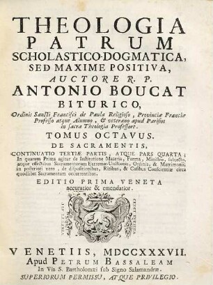 Theologia patrum dogmatica, scholastico-positiva, 8. De Sacramentis, Continuatio ...